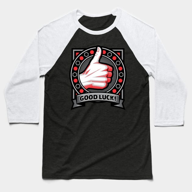 Good Luck- Thumbs Up Hand Signal Baseball T-Shirt by Vector-Artist